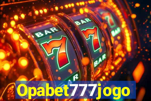 Opabet777jogo