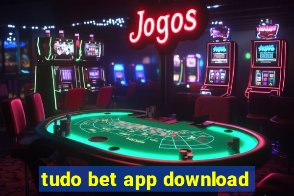 tudo bet app download