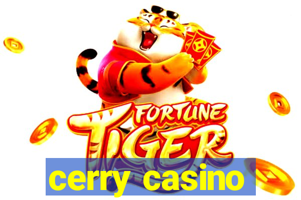 cerry casino