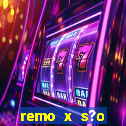 remo x s?o bernardo palpite