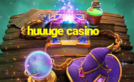 huuuge casino