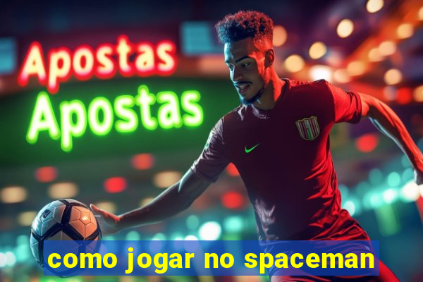 como jogar no spaceman