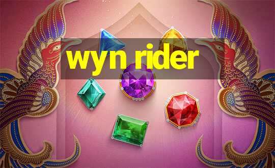 wyn rider