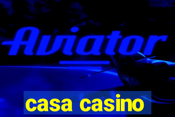 casa casino