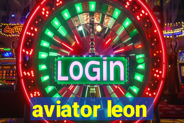 aviator leon