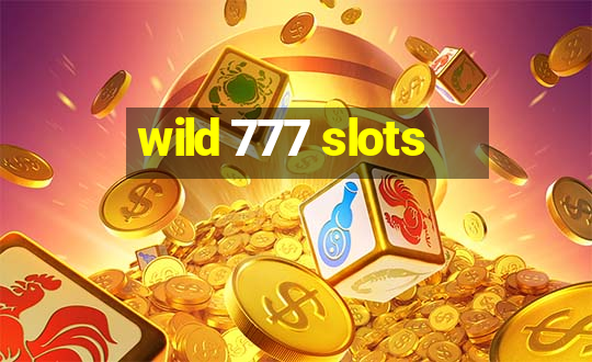 wild 777 slots