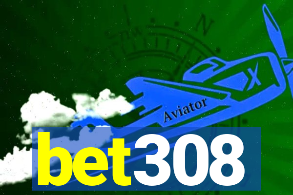 bet308