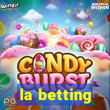 la betting