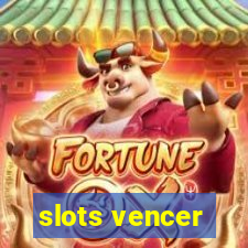 slots vencer