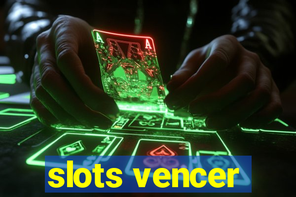 slots vencer