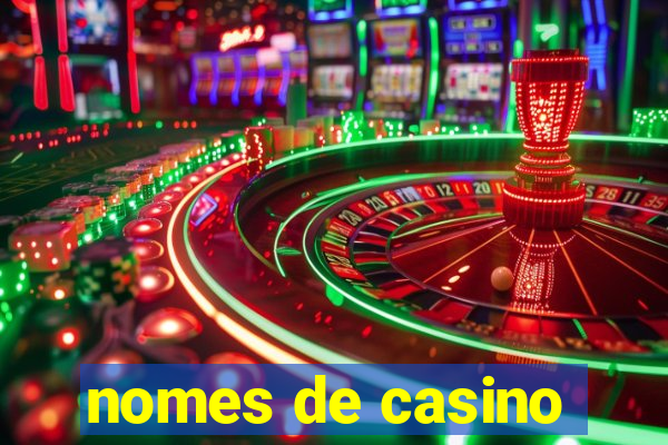 nomes de casino