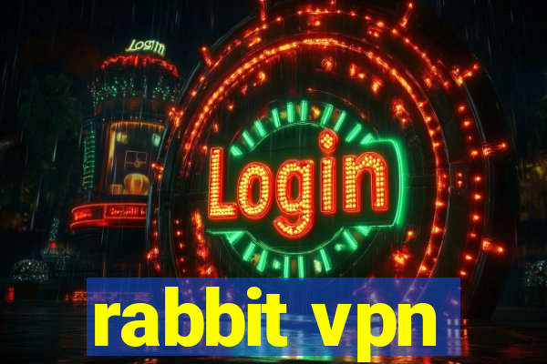 rabbit vpn