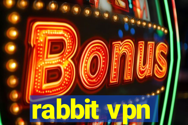 rabbit vpn