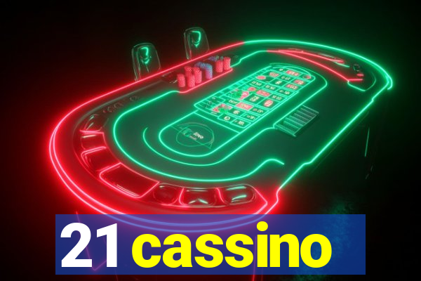 21 cassino