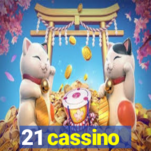 21 cassino