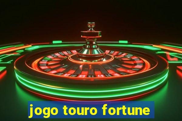 jogo touro fortune