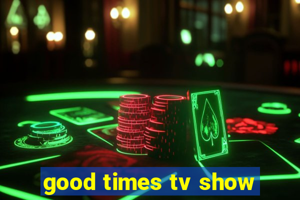 good times tv show