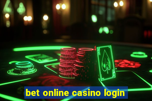 bet online casino login