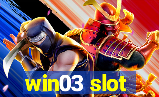 win03 slot