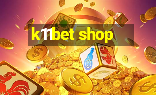 k11bet shop