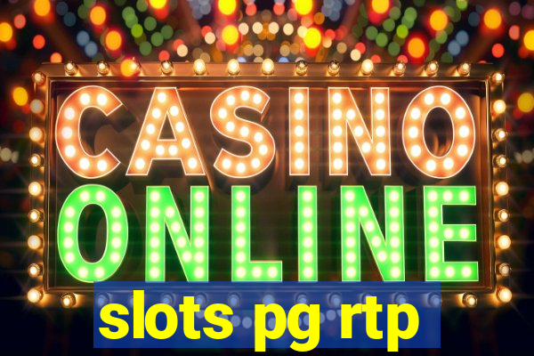 slots pg rtp