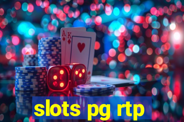 slots pg rtp