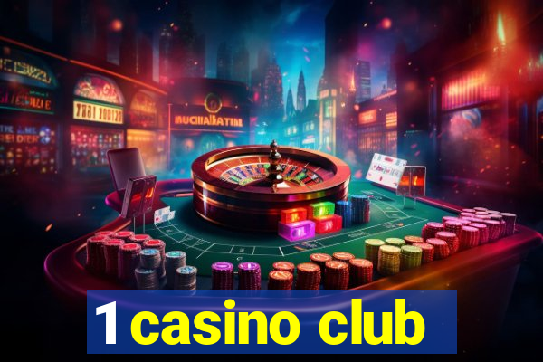 1 casino club