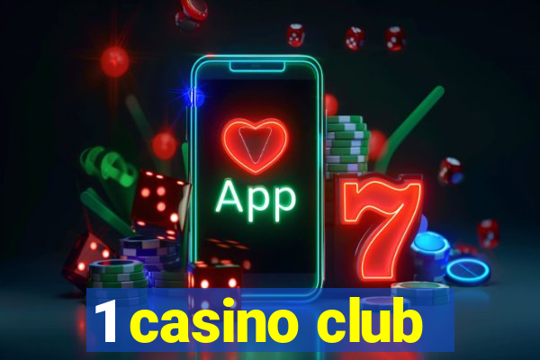 1 casino club