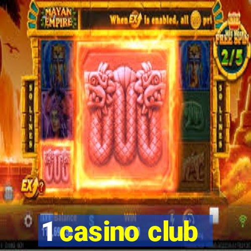 1 casino club