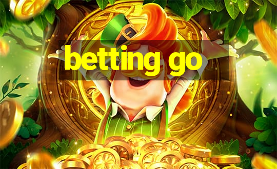 betting go