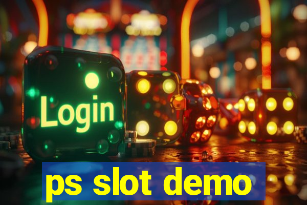 ps slot demo