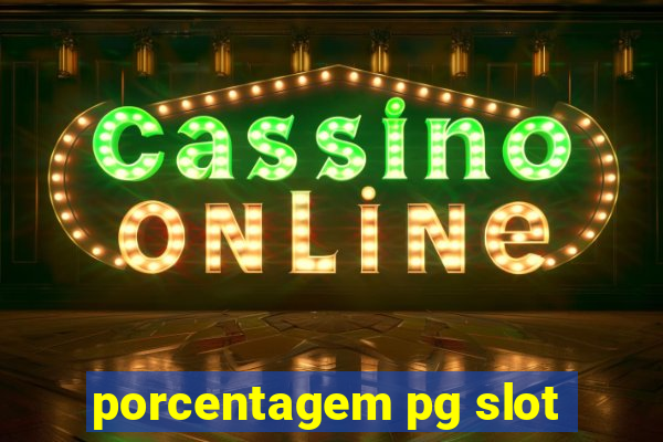 porcentagem pg slot