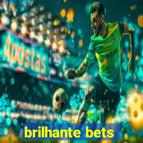 brilhante bets