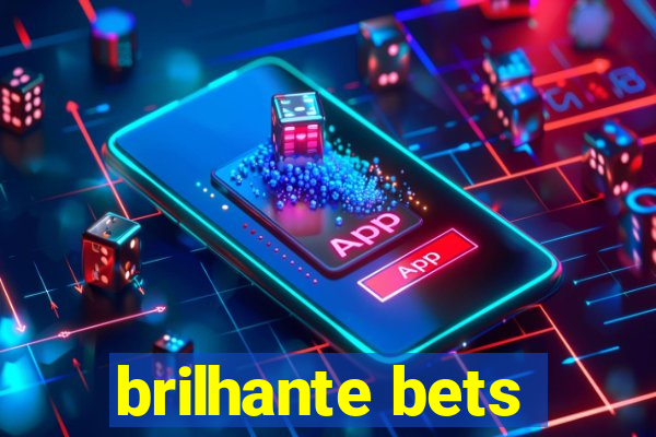 brilhante bets