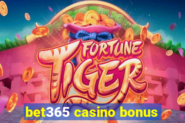 bet365 casino bonus