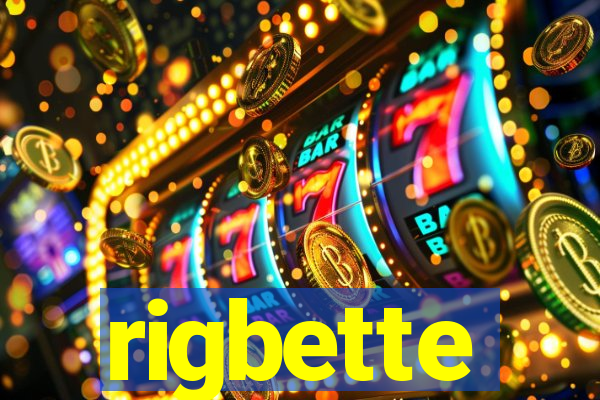 rigbette