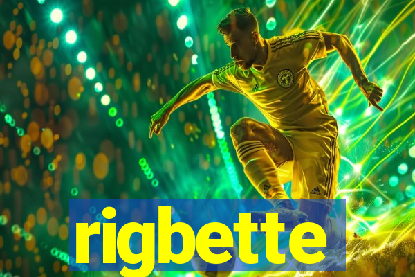 rigbette