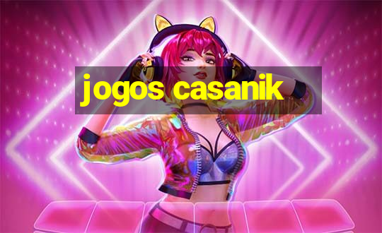 jogos casanik