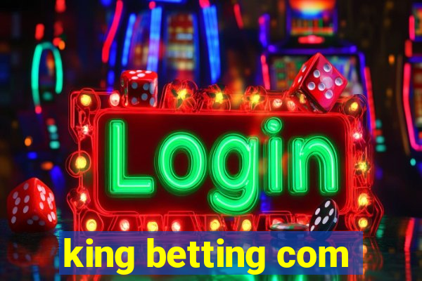 king betting com