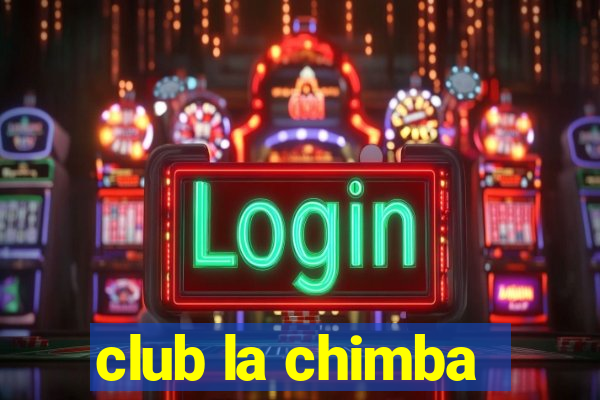 club la chimba