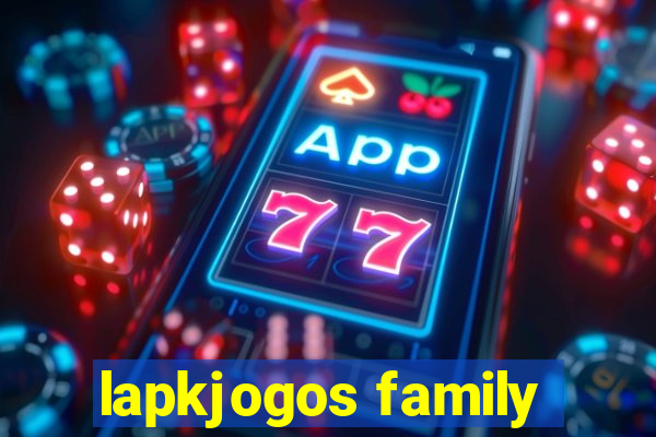 lapkjogos family