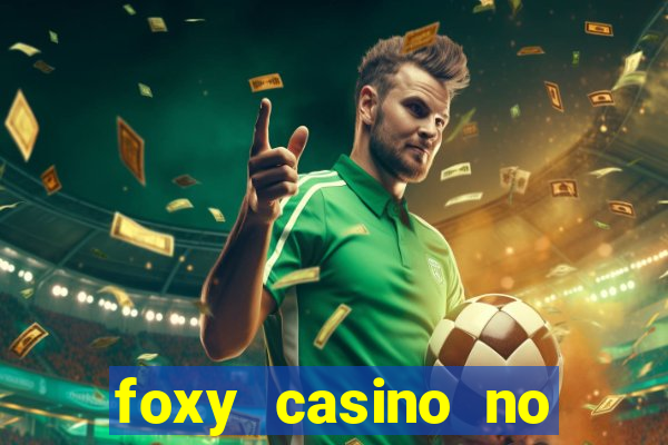 foxy casino no deposit bonus