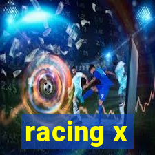 racing x