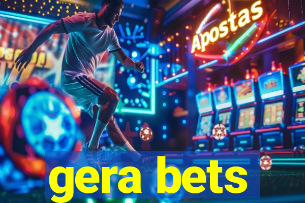 gera bets