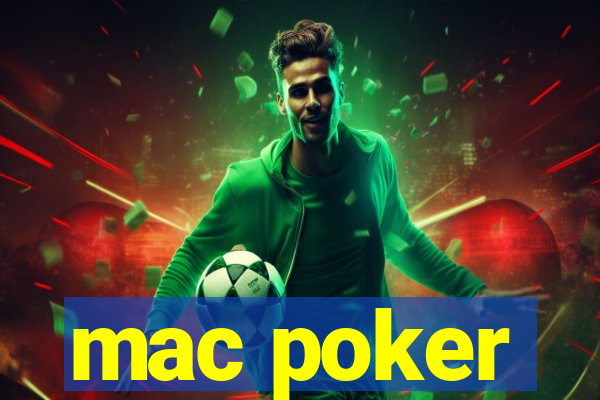 mac poker