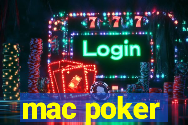 mac poker