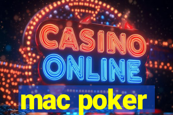 mac poker