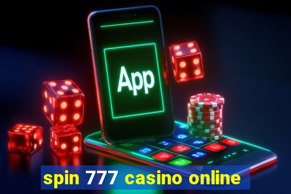 spin 777 casino online