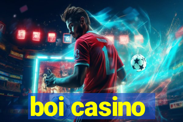 boi casino