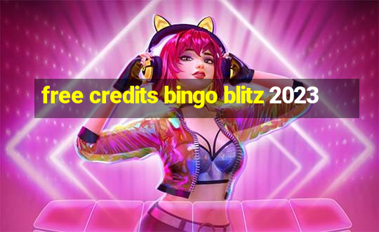 free credits bingo blitz 2023